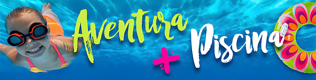 Aventura + Piscina